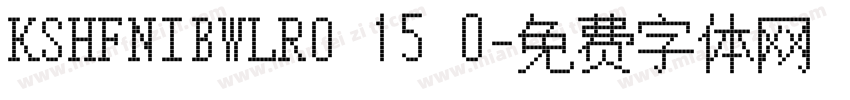 KSHFNIBWLRO 15 0字体转换